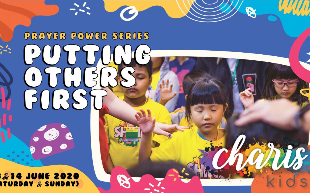 Charis Kids Online: Prayer Power Series – Putting Others First