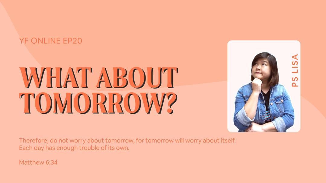 YF Online – What About Tomorrow? (Part 1)