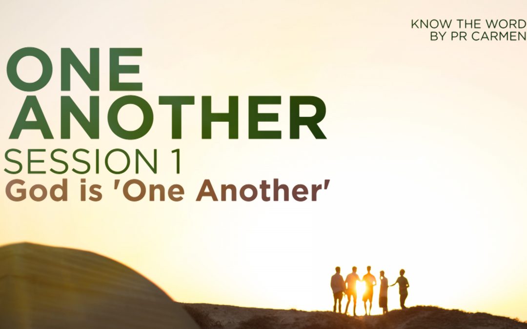 One Another | Session 1: God is ‘One Another’