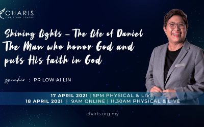 Shining Lights | The Life of Daniel – The Man Who Honours God and Puts His Faith in God