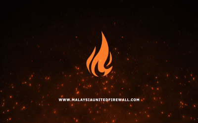 MALAYSIA UNITED FIREWALL 马来西亚合一祷告火墙