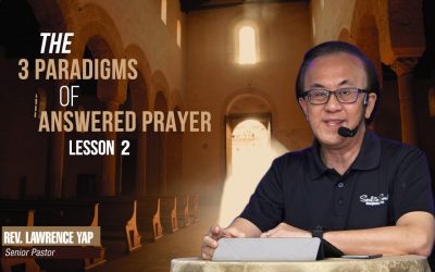 The 3 Paradigms of Answered Prayer | Part 2