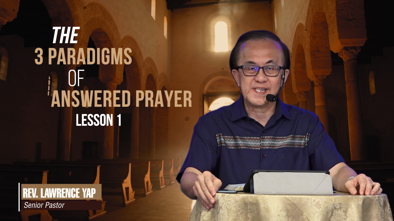 The 3 Paradigms of Answered Prayer | 2 Sessions | Charis Christian Centre