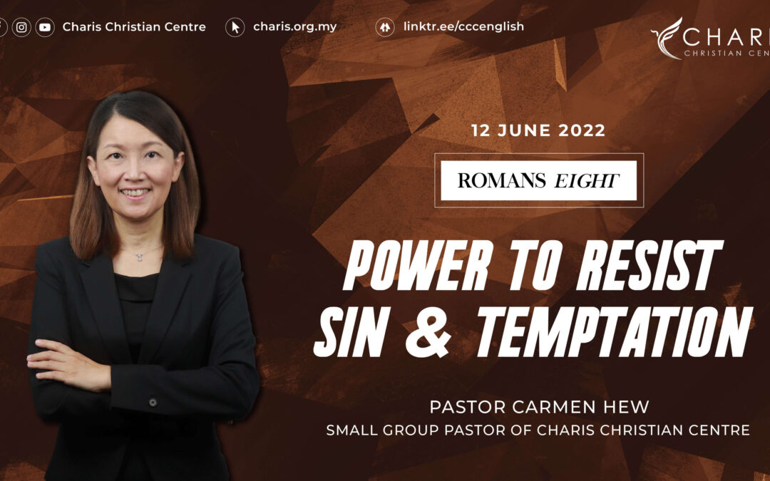 Romans Eight | Power To Resist Sin and Temptation