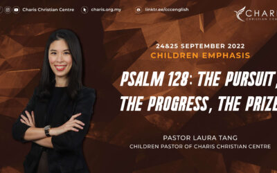 Children Emphasis | Psalm 128: The Pursuit, The Progress, The Prize