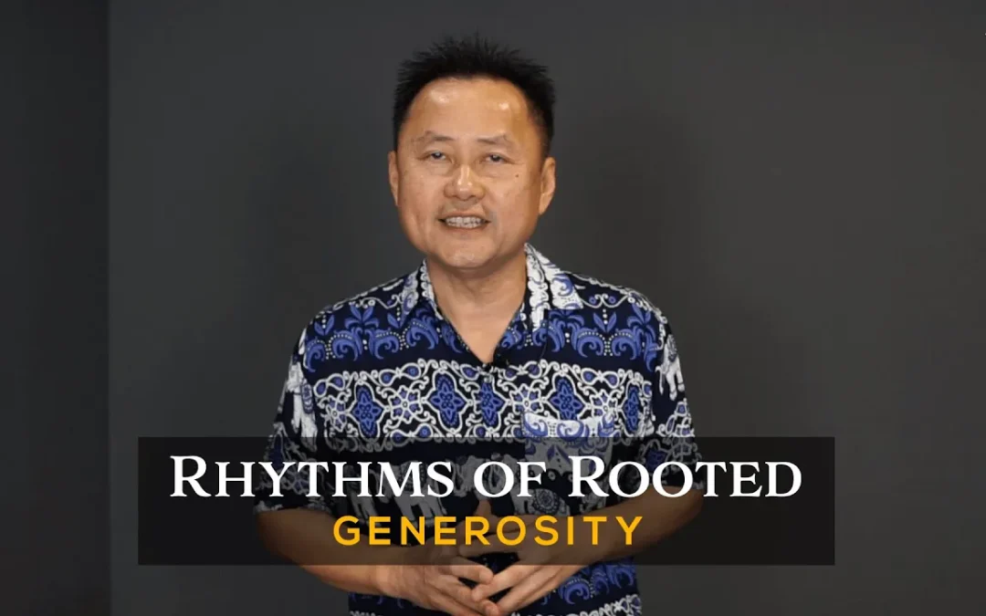Rhythms of Rooted | Generosity