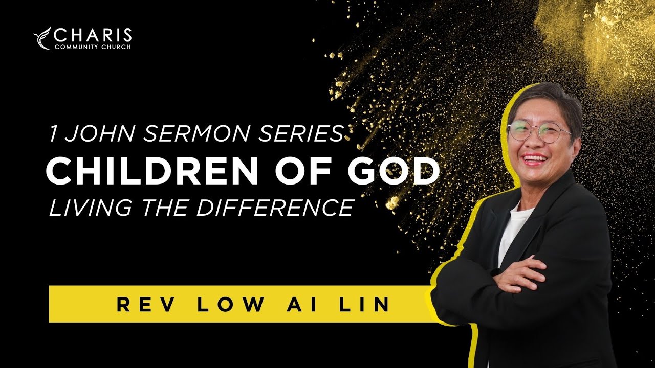 1 John 2:1-29 - Children of God | Living The Difference