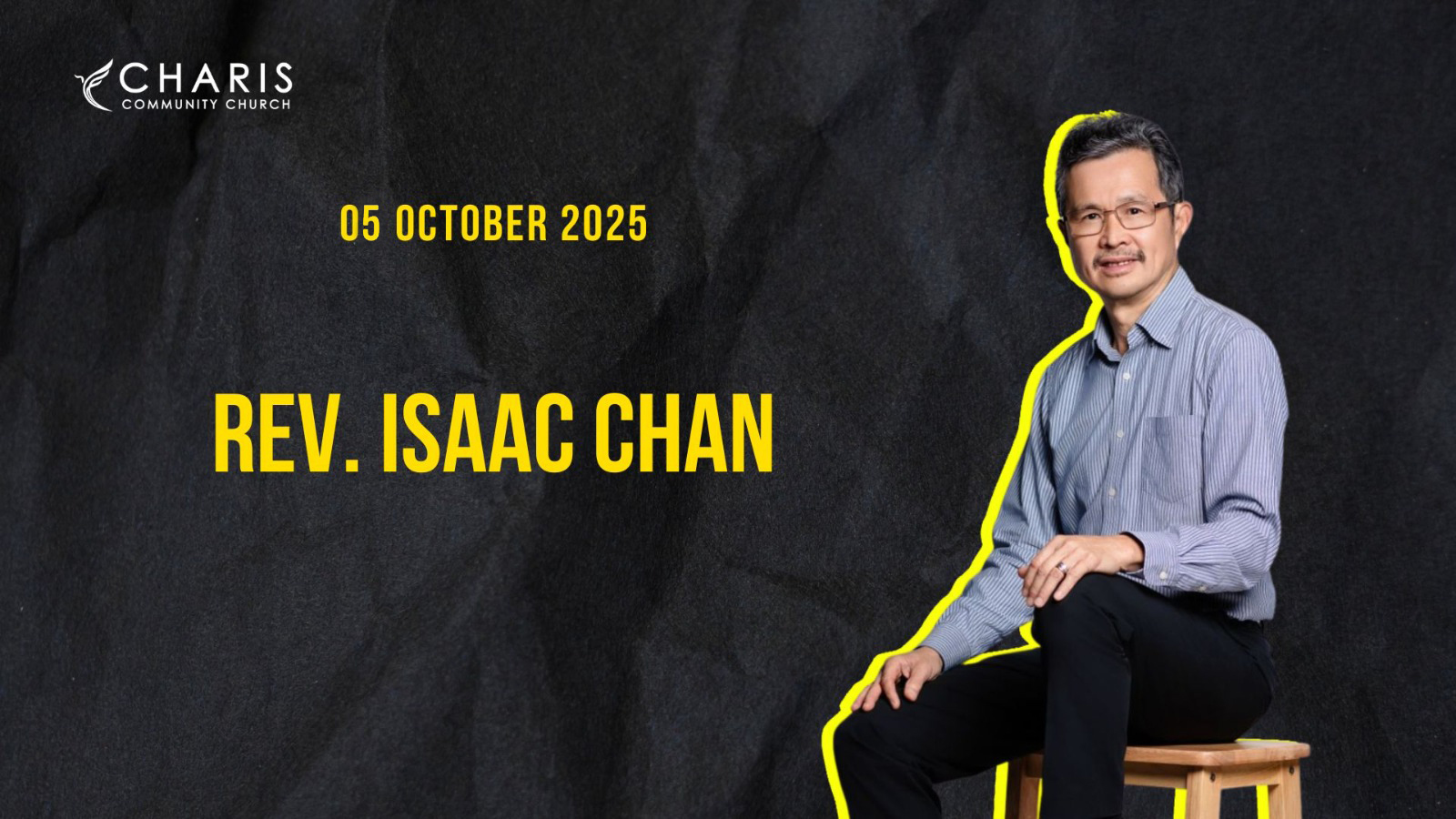 Rev. Isaac Chan | 05 October 2025