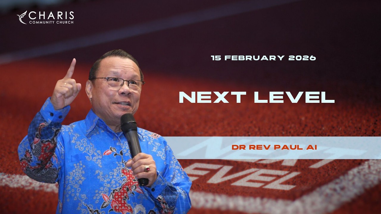 Next Level | Rev. Dr. Paul Ai 