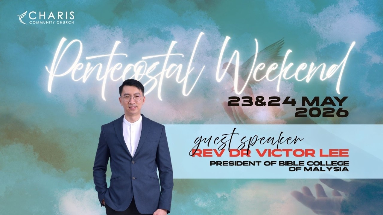 Pentecost and the Last Days | Rev. Dr. Victor Lee 