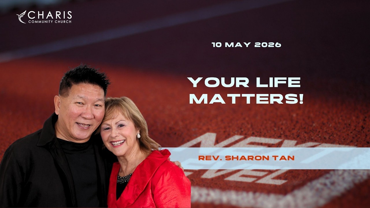 Your Life Matters! | Rev. Sharon Tan