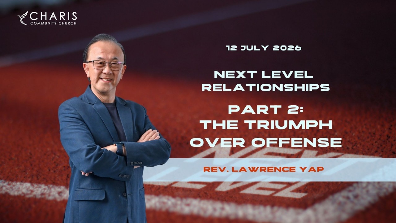 Next Level Relationship - Part 2: THE TRIUMPH OVER OFFENSE 