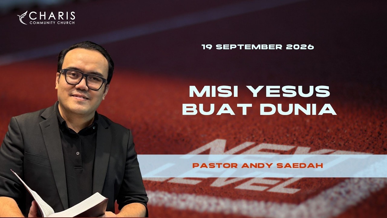 MISI TUHAN YESUS BUAT DUNIA | Pastor Andy Saedah | 19.09.2026